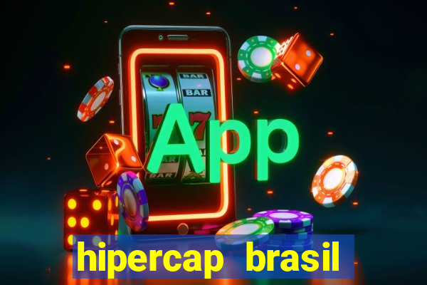 hipercap brasil como funciona